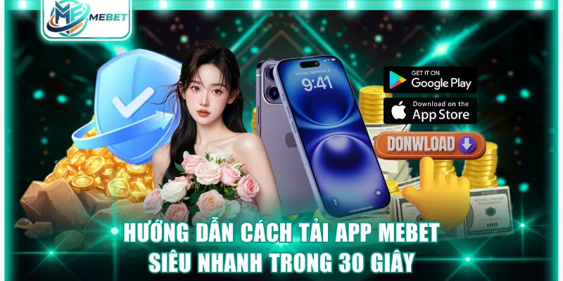 tải app MEBET