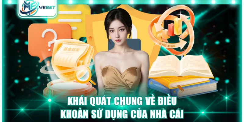 Khái quát chung về điều khoản sử dụng của nhà cái