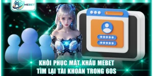 khôi phục mật khẩu MEBET